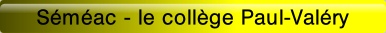 Séméac - le collège Paul-Valéry.